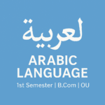 Arabic | 1st Semester | B.Com | OU