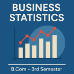 Business Statistics | 3rd Semester | B.Com | OU